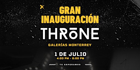 Imagen principal de Inauguración Nueva Tienda Throne Galerías Monterrey