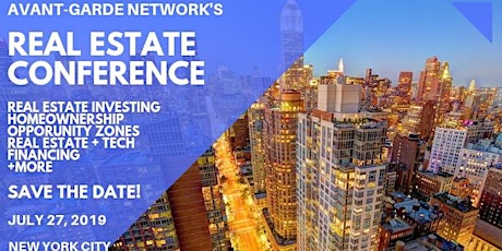 Avant-Garde Network's Real Estate Conference (July 2019)