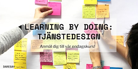 Learning by doing: Tjänstedesign primary image