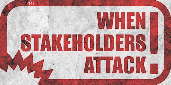 Product People - When Stakeholders Attack!