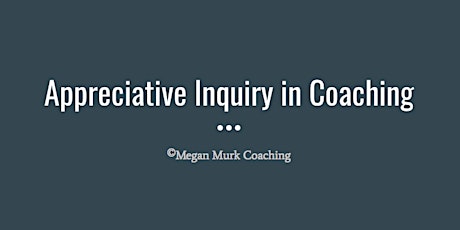 Appreciative Inquiry in Coaching primary image