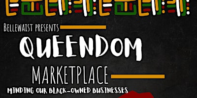 Queendom Marketplace: Minding Our Black Owned Busi primary image