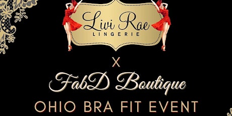 LiviRae Lingerie Bra Fit Event in collaboration with FabD Boutique primary image