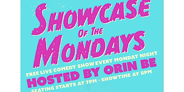 Showcase Of The Mondays - Free Weekly Comedy Show