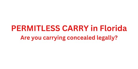 Florida PERMITLESS Carry - How To Be Sure You're Carrying Concealed Legally