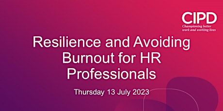 Resilience and Avoiding Burnout for HR Professionals primary image