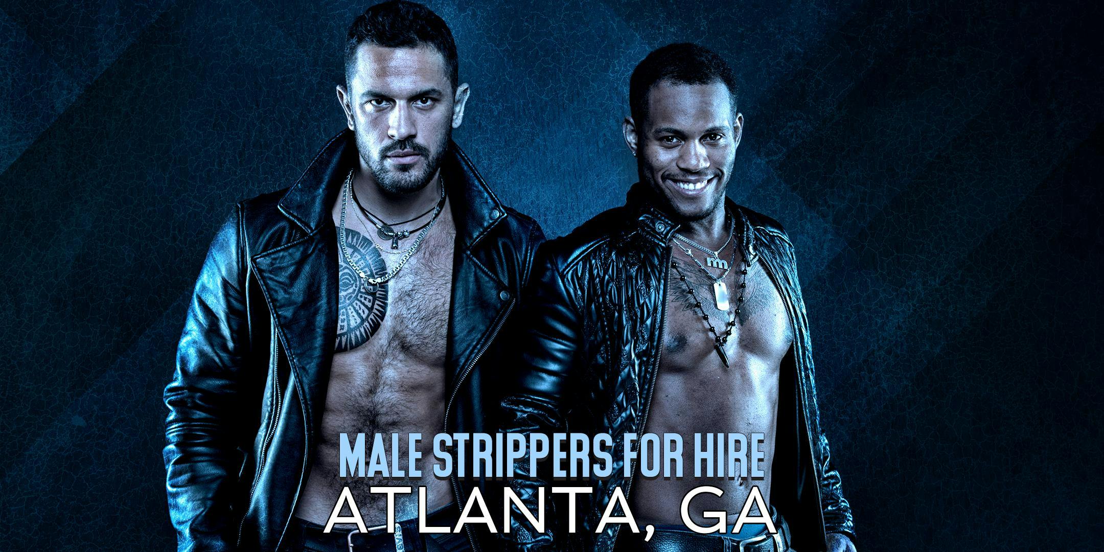 Hire a Male Stripper Atlanta GA - Private Party Male Strippers for Hire  Atlanta - 7 JAN 2019