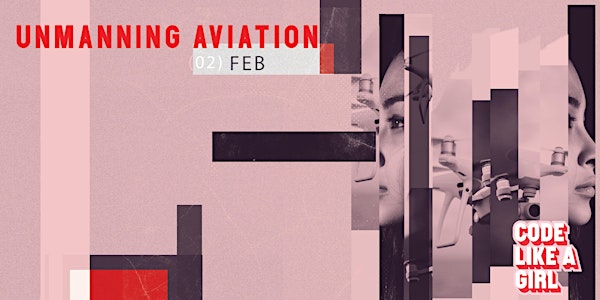 Code Like a Girl: Unmanning Aviation (VIC)