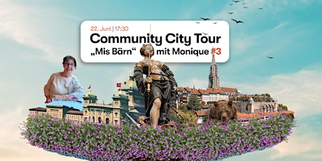 Community City Tour “Mis Bärn” mit Monique primary image