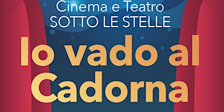 Hauptbild für Giovedi 31 agosto 2023 TEATRO : A VOLTE RITORNANO  BIGLIETTO  10,00 €