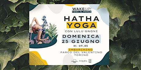 Wake up! Yoga al Parco - Hatha Yoga con Lulù Gnoni primary image