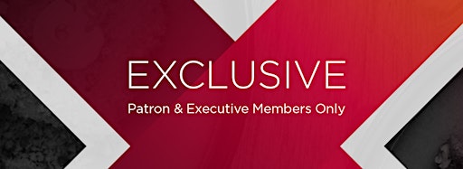 Immagine raccolta per Exclusive - Patrons & Executive Members Only