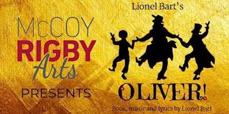 McCoy Rigby Arts- OLIVER! FRIDAY January 18th 7:30pm primary image