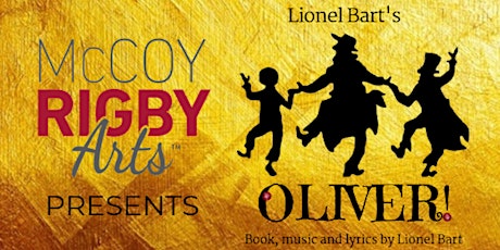 McCoy Rigby Arts- OLIVER! SATURDAY January 19th 2:00pm  primary image