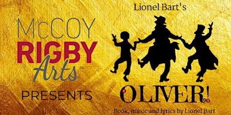 McCoy Rigby Arts- OLIVER! SATURDAY January 19th 7:30pm primary image