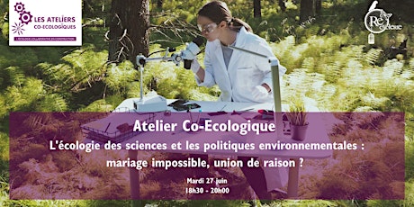 Écologie, sciences et politiques : mariage impossible, union de raison ?  primärbild