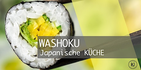 Hauptbild für WASHOKU - Einführung in die Japanische Küche