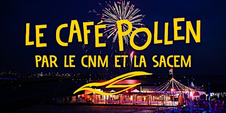 Image principale de Accès journalier au Café Pollen -13 juillet 2023