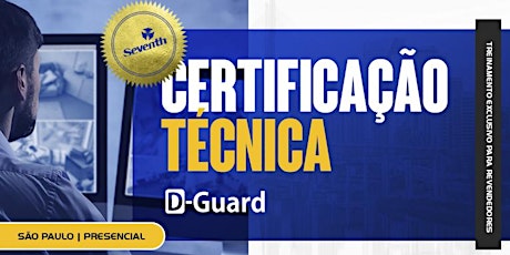 PRESENCIAL|SEVENTH - CERTIFICAÇÃO DGUARD primary image