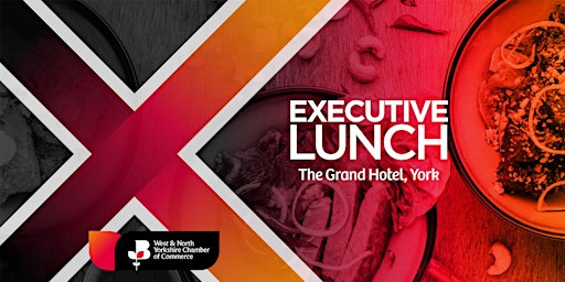 Hauptbild für Executive Lunch at The Grand Hotel
