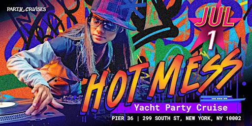 Hauptbild für Hot Mess Yacht Party Cruise