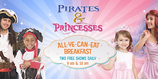 2023 Pirates & Princesses Breakfast Adventure! - Myrtle Beach, SC primary image