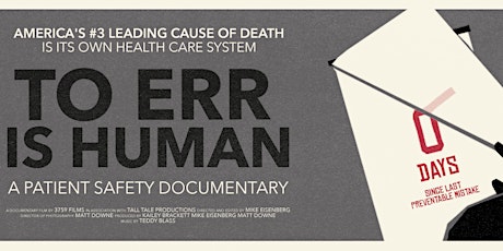 ADVANCE SCREENING: To Err is Human: a patient safety documentary primary image