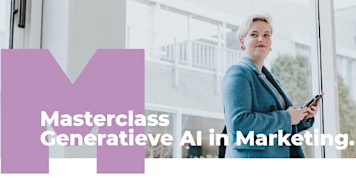 Masterclass generatieve AI in Marketing NJ 2024 primary image
