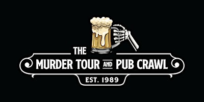 The Murder Tour & Pub Crawl primary image