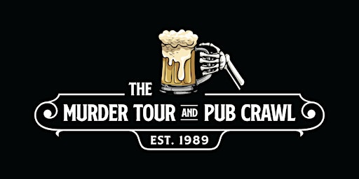 The Murder Tour & Pub Crawl primary image