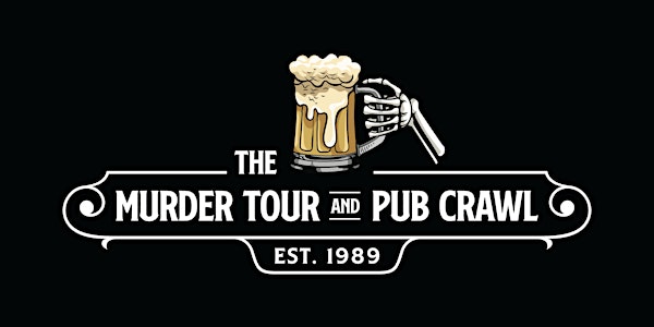The Murder Tour & Pub Crawl