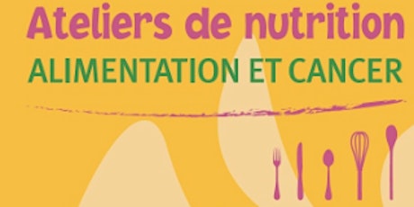 Image principale de Atelier nutrition : Alimentation et cancer 