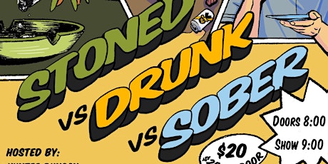 Stoned vs Drunk vs Sober: BLAST APRIL!