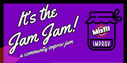 Imagem principal do evento The Misfit Improv 'Jam Jam'