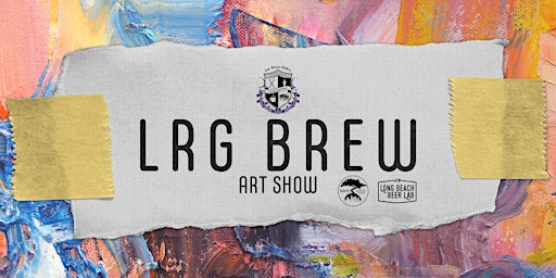 Imagem principal do evento LRG BREW Art Show