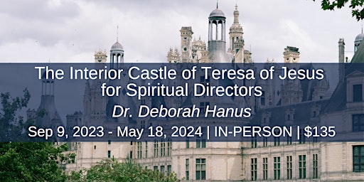 Imagem principal do evento The Interior Castle of Teresa of Jesus for Spiritual Directors
