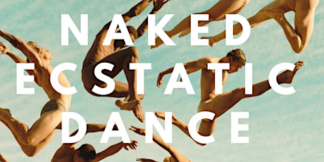 NAKED ECSTATIC DANCE primary image