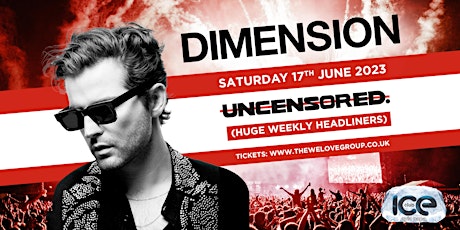 Primaire afbeelding van UNCENSORED OPENING PARTY - SPECIAL GUEST DIMENSION LIVE!!!