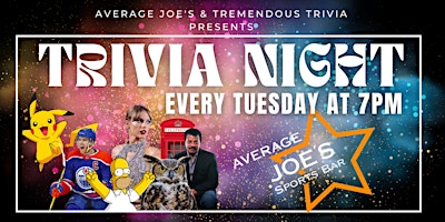 Edmonton Sherwood Park Average Joe’s Tuesday Night Trivia!