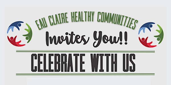 Eau Claire Healthy Communities Annual Celebration