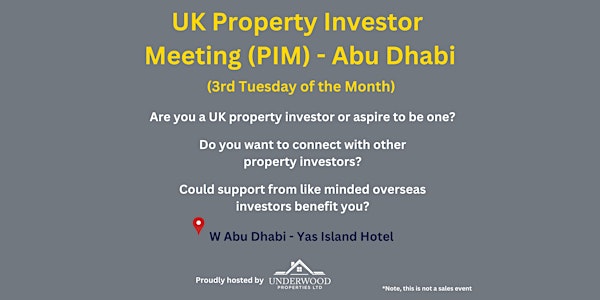 UK Property Investor Meeting (PIM) - Abu Dhabi