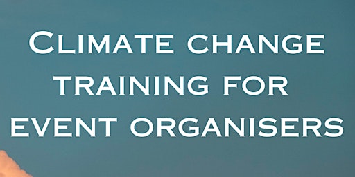 Imagen principal de Climate Change training for Event Organisers