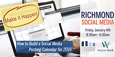 Make it Happen: How to Build A Social Media Posting Calendar for 2019 primary image