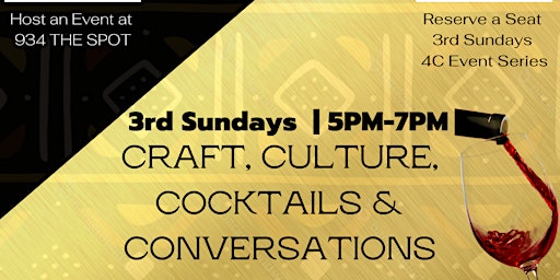 3rd Sunday Crafts, Culture, Conversation and Cocktails