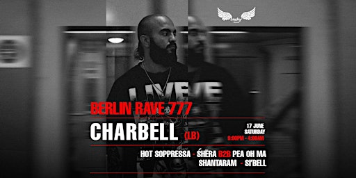Lucky Presents | Berlin Rave 777 ft CHARBELL (LB) primary image