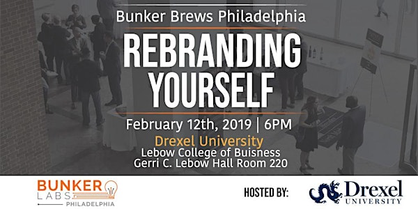 Bunker Brews Philadelphia: Rebranding Yourself