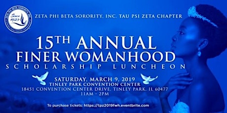 Fervent Hearts & Tau Psi Zeta Chapter Presents 15th Annual Finer Womanhood Scholarship Luncheon primary image