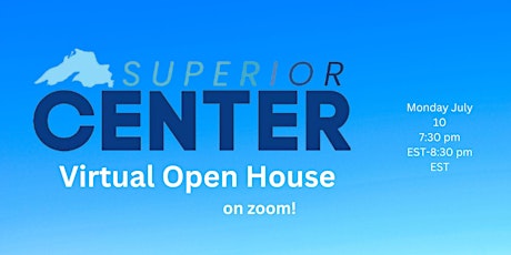 Hauptbild für Superior Center Virtual Open Hoouse