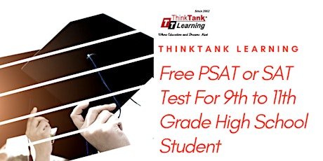 ThinkTank Learning: Free PSAT or SAT Test For 9th to 11th Grade High School Student - Cupertino - 03/09/2019 primary image
