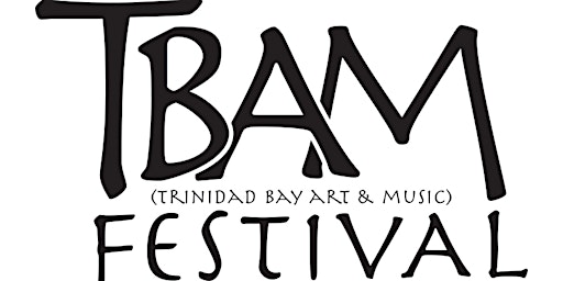 Trinidad Bay Art & Music Festival 2024 primary image